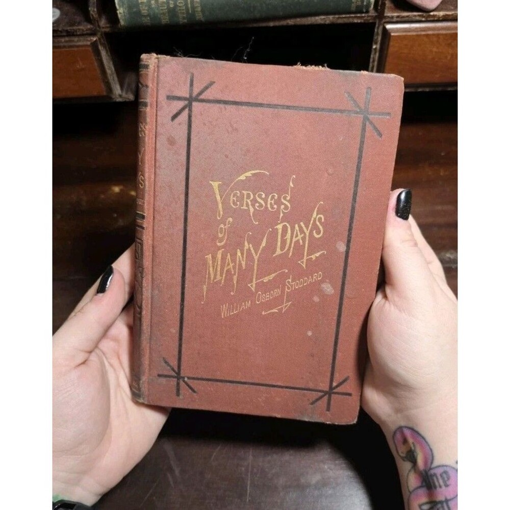 Verses Of Many Days - First Edition 1875 By William Osborn Stoddard